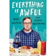thumbnail image 1 of Pre-Owned Everything Is Awful: And Other Observations, 9781501166495, 1501166492, Hardcover,, 1 of 1