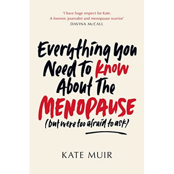 Pre-Owned Everything You Need to Know About the Menopause (but were too afraid to ask) Paperback