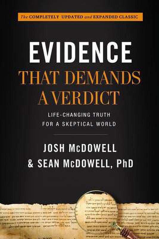 Pre-Owned Evidence That Demands a Verdict: Life-Changing Truth for a Skeptical World (Hardcover 9781401676704) by Josh McDowell, Dr. Sean McDowell