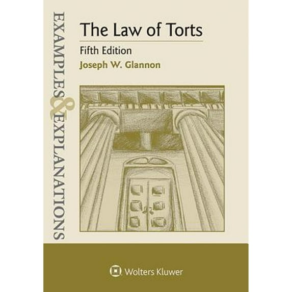 Pre-Owned Examples & Explanations for The Law of Torts (Paperback) 1454850116 9781454850113