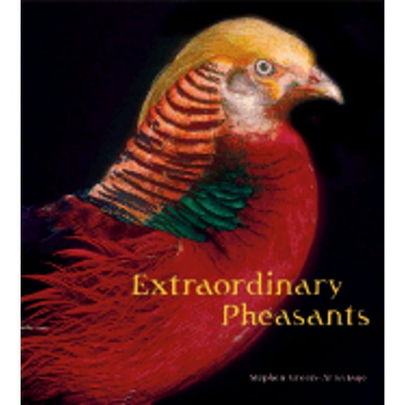 Pre-Owned Extraordinary Pheasants (Hardcover 9780810910072) by Stephen Green-Armytage