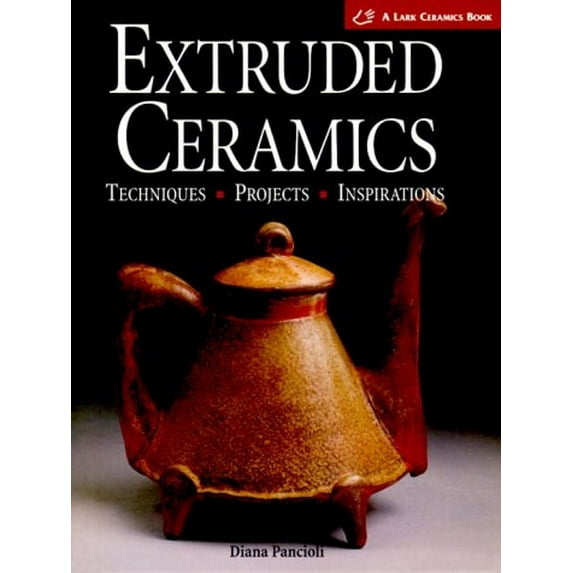 Pre-Owned Extruded Ceramics: Techniques * Projects * Inspirations (A Lark Ceramics Book) (Hardcover) 1579901301 9781579901301