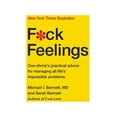 thumbnail image 1 of Pre-Owned F*ck Feelings : One Shrink's Practical Advice for Managing All Life's Impossible Problems 9781476789996, 1 of 1