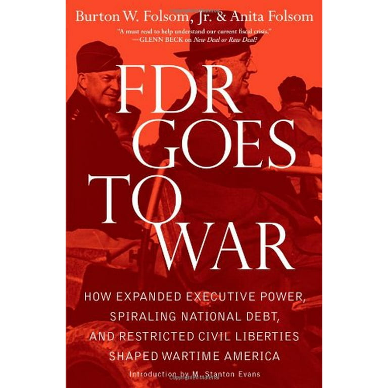 Pre Owned FDR Goes to War How Expanded Executive Power Spiraling