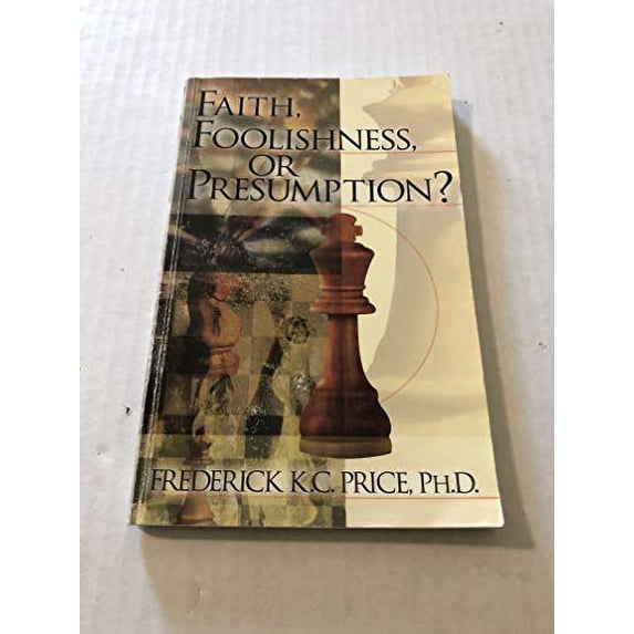 Pre-Owned Faith Foolishness or Presumpti: (Paperback) 0892741031 9780892741038