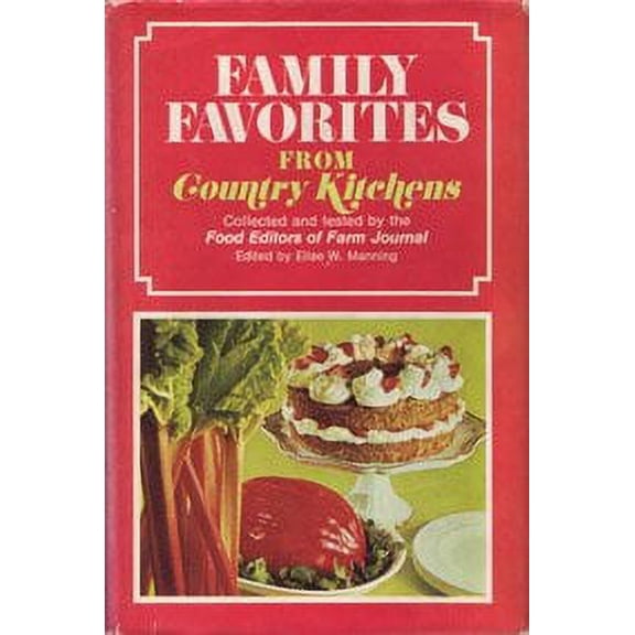 Pre-Owned Family Favorites from Country Kitchens : A Collection of Outstanding Recipes from the Best Cooks in the Country ... 9780385050951
