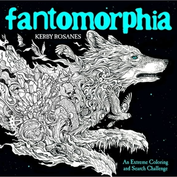Pre-Owned Fantomorphia: An Extreme Coloring and Search Challenge (Paperback 9780525536727) by Kerby Rosanes