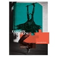thumbnail image 1 of Pre-Owned Fashion Thinking: Creative Approaches to the Design Process (Required Reading Range) Paperback, 1 of 1