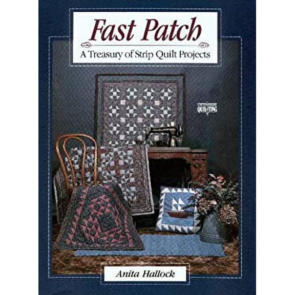Pre-Owned Fast Patch : A Treasury of Strip-Quilt Projects 9780801980046