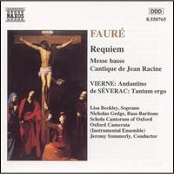 Pre-Owned Fauré: Requiem; Messe basse; Cantique de Jean Racine (CD 0730099576529) by Colm Carey (organ), Lisa Beckley (soprano), Nicholas Gedge (bass), Oxford Camerata, Schola Cantorum of Oxford;...