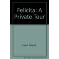 thumbnail image 1 of Pre-Owned Felicita - A Private Tour (Hardcover) 9780966224900, 1 of 1