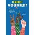 thumbnail image 1 of Pre-Owned Feminist Accountability: Disrupting Violence and Transforming Power (Paperback) 0814777155 9780814777152, 1 of 1