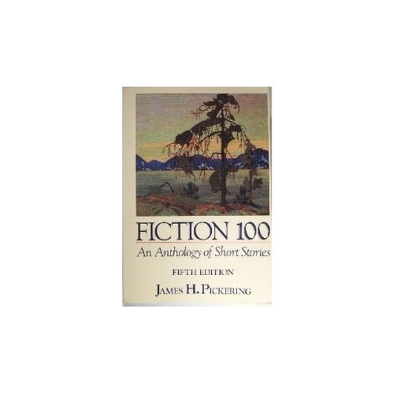 Pre-Owned Fiction 100: An anthology of short stories (Paperback) 0023955414 9780023955419
