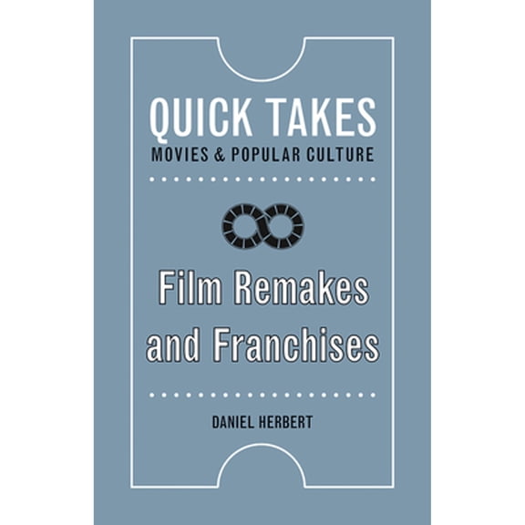Pre-Owned Film Remakes and Franchises (Paperback) by Daniel Herbert