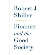 Pre-Owned Finance and the Good Society (Hardcover) by Robert J Shiller