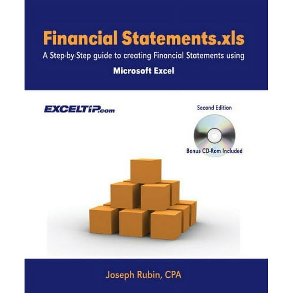 Pre-Owned Financial Statements.XLS: A Step-by-step Guide to Creating Financial Statements Using Excel Paperback