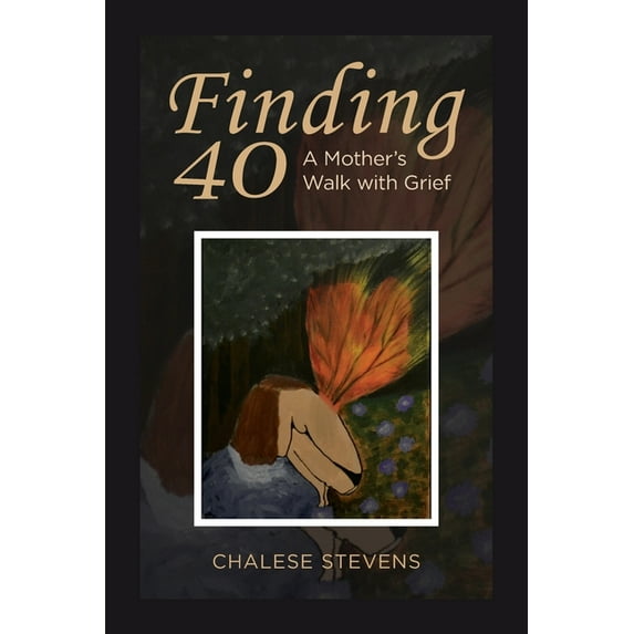 Finding 40: A Mother's Walk With Grief, (Paperback)