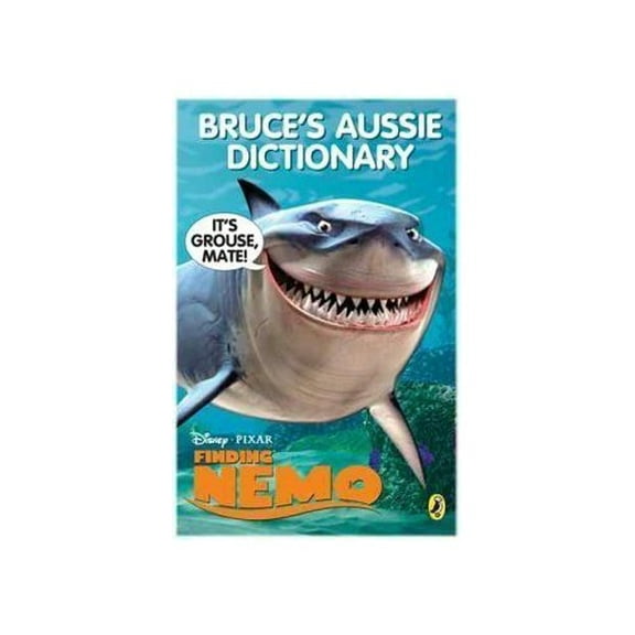 Pre-Owned Finding Nemo: Bruce's Aussie Dictionary (Paperback) 014330089X 9780143300892