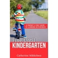 thumbnail image 1 of Pre-Owned Fine Until Kindergarten: A Parent's First Guide to Learning Differences (Paperback) 0998248002 9780998248004, 1 of 1