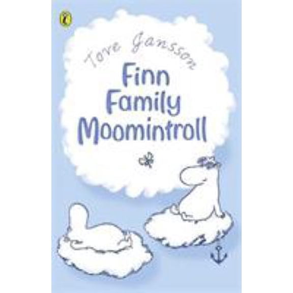 Pre-Owned Finn Family Moomintroll (Moomin's Fiction) (Paperback) 014030150X 9780140301502