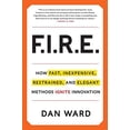 thumbnail image 1 of Pre-Owned Fire: Inexpensive, Restrained, and Elegant Methods Ignite Innovation (Hardcover) 006230190X 9780062301901, 1 of 1