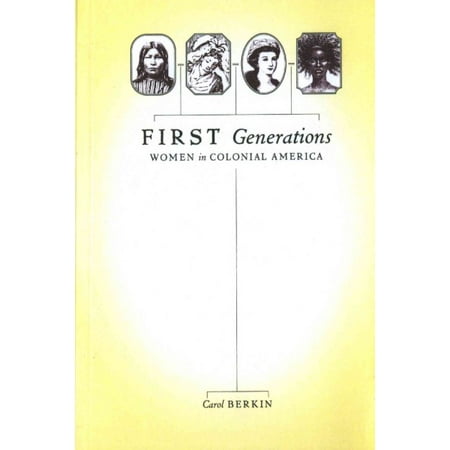 Pre-Owned First Generations : Women in Colonial America