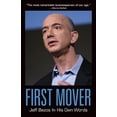 thumbnail image 1 of In Their Own Words: First Mover: Jeff Bezos in His Own Words (Paperback), 1 of 1