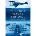 thumbnail image 1 of Pre-Owned The First Naval Air War (Paperback) 0752458817 9780752458816, 1 of 1