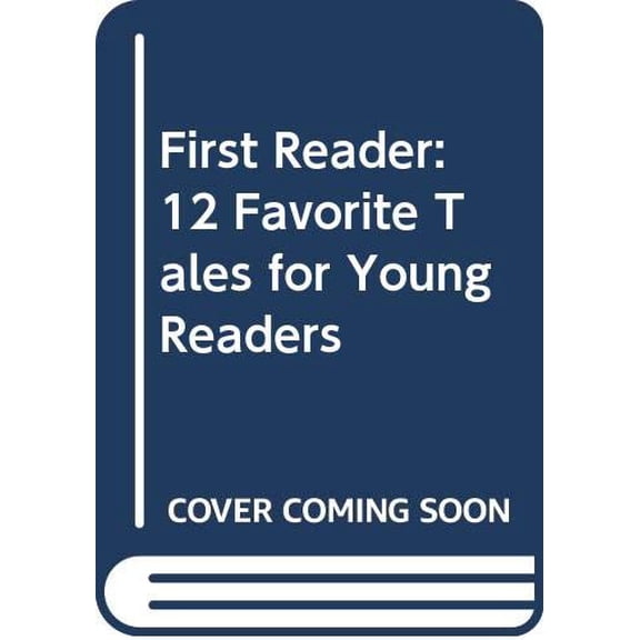 Pre-Owned First Reader: 12 Favorite Tales for Young Readers (Paperback) 0307375005 9780307375001