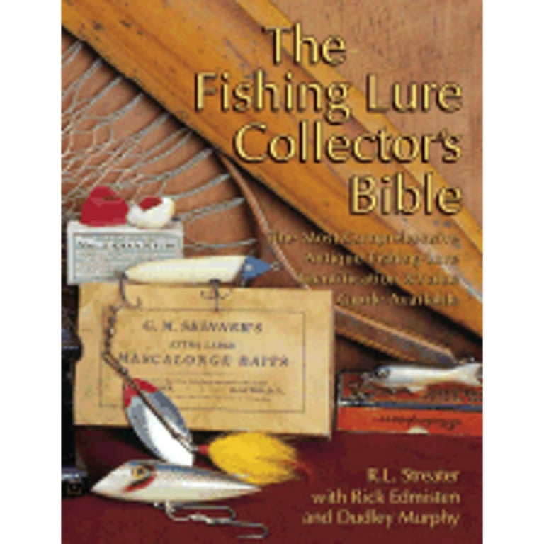 Pre-Owned Fishing Lure Collectibles: An Identification and Value Guide to  the Most Collectible (Hardcover 9780891455417) by Dudley Murphy, Rick