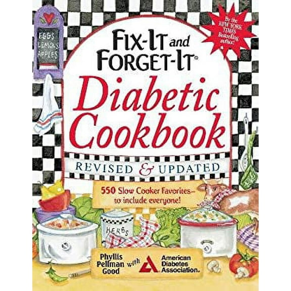 Pre-Owned Fix-It and Forget-It Diabetic Cookbook Revised and Updated : 550 Slow Cooker Favorites--To Include Everyone! 9781561487783