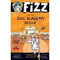 thumbnail image 1 of Pre-Owned Fizz and the Dog Academy Rescue: 2 Paperback, 1 of 1
