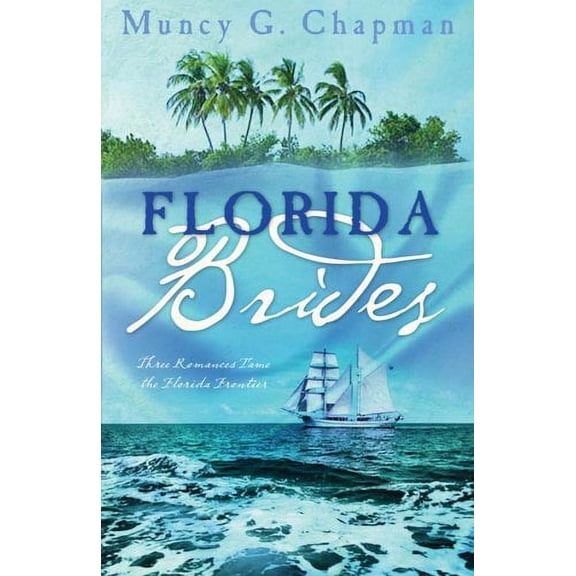 Pre-Owned Florida Brides: Three Romances Tame the Florida Frontier (Romancing America) Paperback