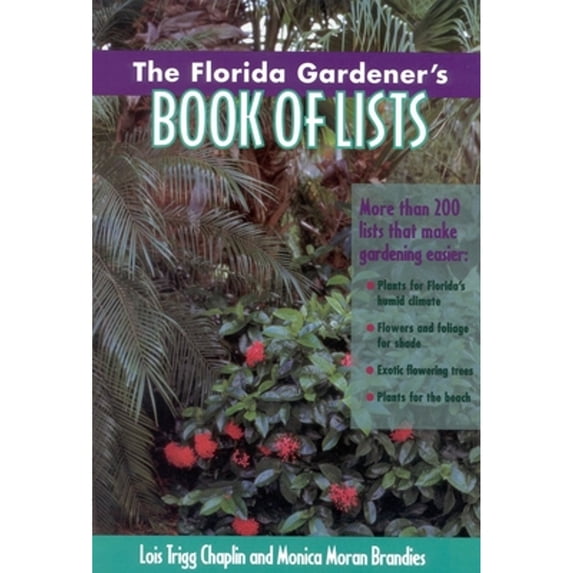Pre-Owned The Florida Gardener's Book of Lists (Book of Lists Series), 9780878339082, 0878339086, Paperback,