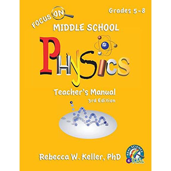 Pre-Owned Focus On Middle School Physics Teacher's Manual 3rd Edition (Paperback) 1941181759 9781941181751