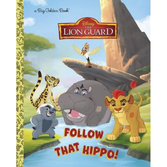 Pre-Owned Follow That Hippo! (Disney Junior: The Lion Guard) (Hardcover) 0736433910 9780736433914