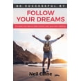thumbnail image 1 of Pre-Owned Follow Your Dreams: It is Never Too Late to take Control over Your own Destiny (Paperback) 9198671707 9789198671704, 1 of 1