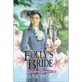 thumbnail image 1 of Pre-Owned Folly's Bride: Book 4 (Paperback 9780310669814) by Ms. Jane Peart, 1 of 1