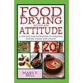 thumbnail image 1 of Pre-Owned Food Drying with an Attitude: A Fun and Fabulous Guide to Creating Snacks, Meals, and Crafts Paperback, 1 of 1