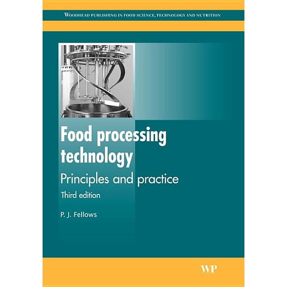 Pre-Owned Food Processing Technology: Principles and Practice