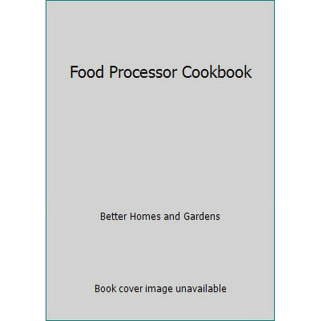 PreOwned Food Processor Cookbook (Hardcover) 0696010259 9780696010255