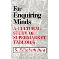 thumbnail image 1 of Pre-Owned For Enquiring Minds: A Cultural Study Supermarket Tabloids (Paperback) 0870497294 9780870497292, 1 of 1