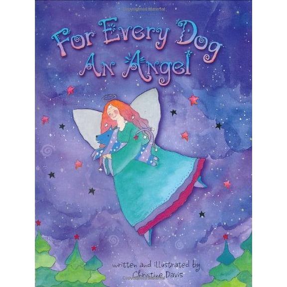 Pre-Owned For Every Dog an Angel Paperback
