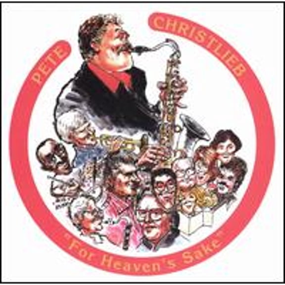 Pre-Owned For Heaven's Sake (CD 0648829004023) by Pete Christlieb