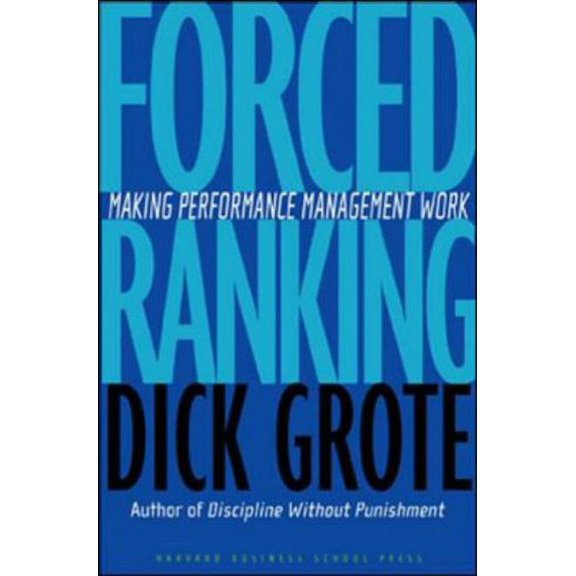 Pre-Owned Pre-Owned Forced Ranking: Making Performance Management Work Hardcover