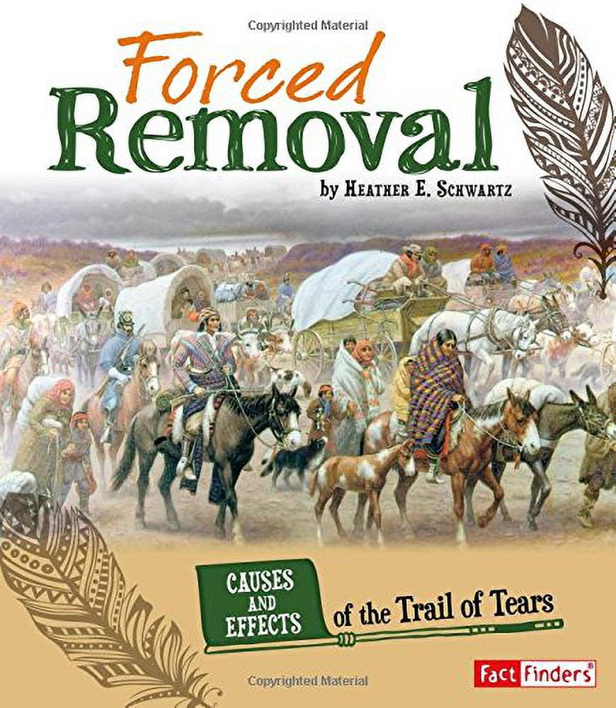 PreOwned Forced Removal Causes and Effects of the Trail of Tears (Cause and Effect American