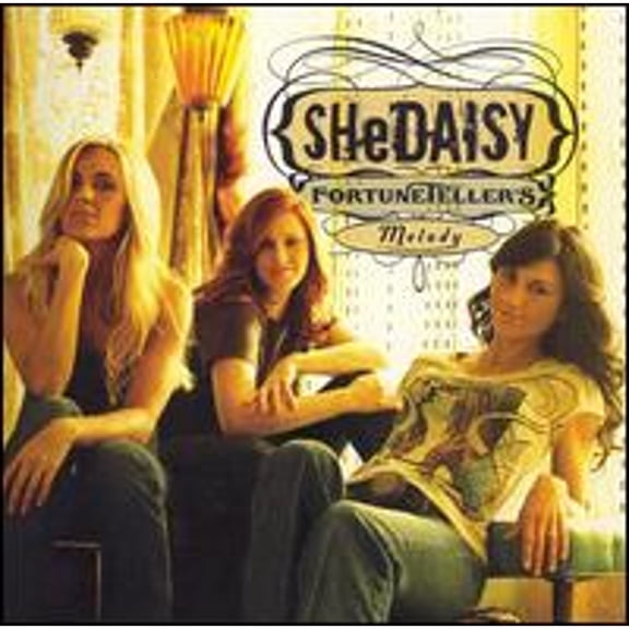 Pre-Owned Fortuneteller's Melody (CD 0720616506221) by SHeDAISY