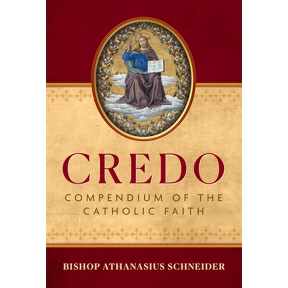 Pre-Owned Credo: Compendium of the Catholic Faith Hardcover