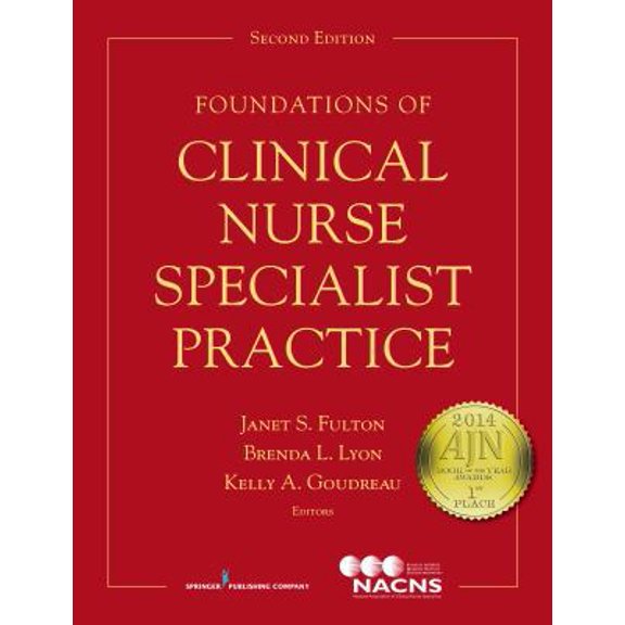 Pre-Owned Foundations of Clinical Nurse Specialist Practice (Paperback) 0826129668 9780826129666