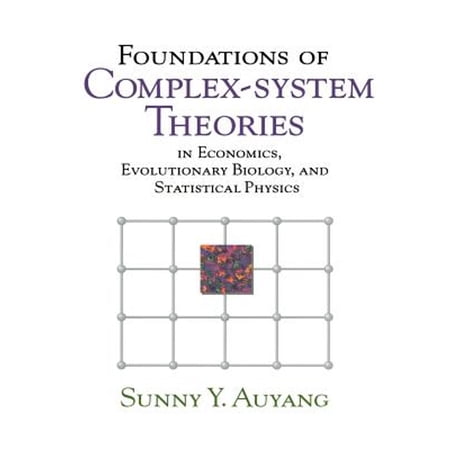Pre-Owned Foundations of Complex-System Theories: In Economics Evolutionary Biology and Statistical Physics (Paperback) 0521778263 9780521778268